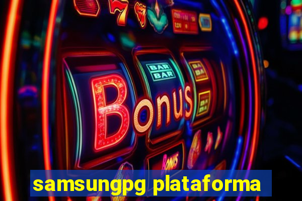 samsungpg plataforma